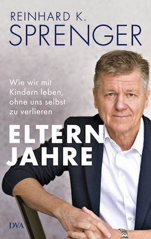 Cover for Reinhard K. Sprenger · Elternjahre (Book) (2022)
