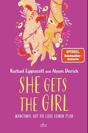 Cover for Rachael Lippincott · She Gets the Girl (Book) (2023)