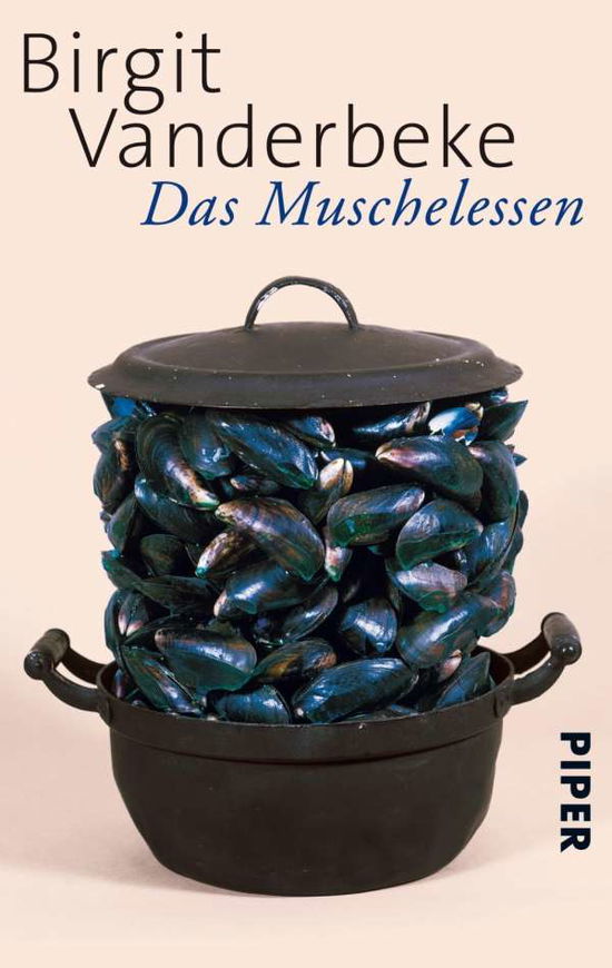 Das Muschelessen - Birgit Vanderbeke - Książki - Piper Verlag GmbH - 9783492274005 - 21 marca 2012