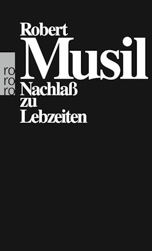 Cover for Robert Musil · Roro Tb.10500 Musil.nachlaß Z.lebzeiten (Book)