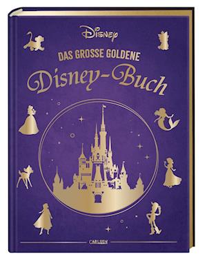 Disney: Das große goldene Disney-Buch - Walt Disney - Libros - Carlsen - 9783551281005 - 28 de septiembre de 2023