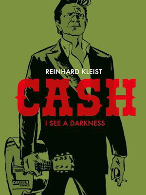 CASH - I see a darkness - Reinhard Kleist - Livres - Carlsen - 9783551760005 - 29 août 2023