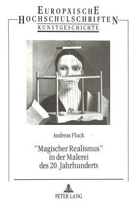 Cover for Fluck · Ã‚Â«Magischer RealismusÃ‚Â» in der Malerei des 20. Jahrhunderts (Paperback Bog) (1994)