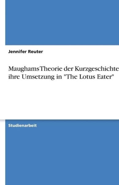 Cover for Reuter · Maughams Theorie der Kurzgeschic (Book) [German edition] (2013)