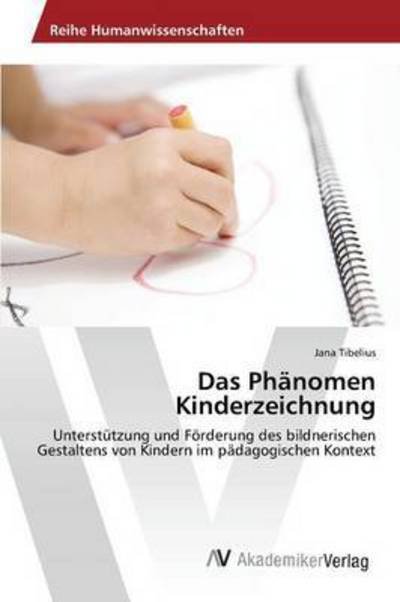 Cover for Tibelius Jana · Das Phanomen Kinderzeichnung (Pocketbok) (2015)