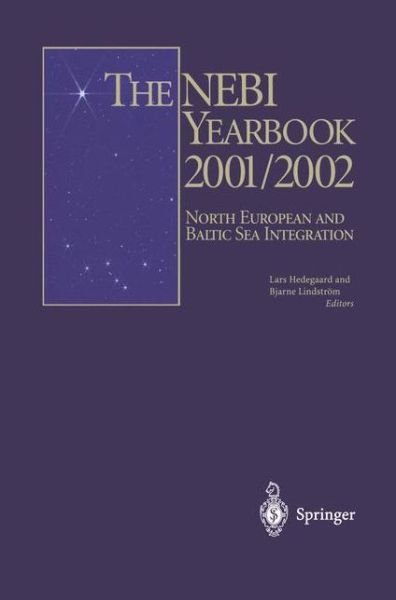Cover for Lars Hedegaard · The NEBI YEARBOOK 2001/2002: North European and Baltic Sea Integration (Paperback Bog) [Softcover reprint of hardcover 1st ed. 2002 edition] (2010)