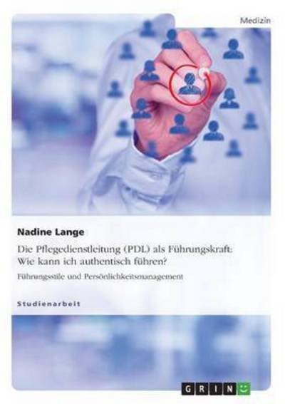 Cover for Lange · Die Pflegedienstleitung (PDL) als (Book) (2015)