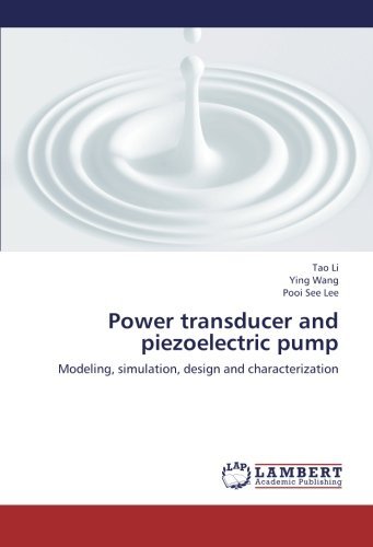 Cover for Pooi See Lee · Power Transducer and Piezoelectric Pump: Modeling, Simulation, Design and Characterization (Paperback Book) (2012)
