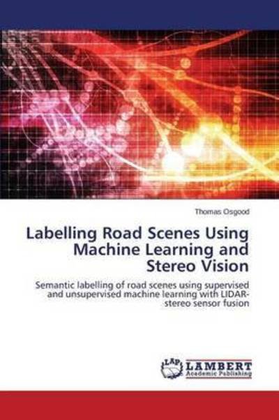 Cover for Osgood · Labelling Road Scenes Using Mach (Buch) (2015)