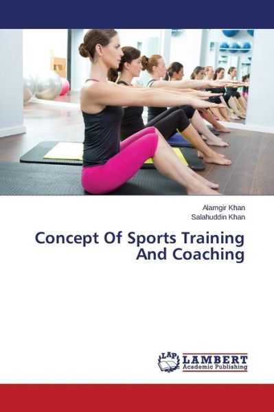 Cover for Salahuddin Khan · Concept of Sports Training and Coaching (Paperback Book) (2014)