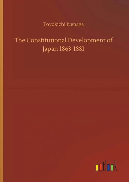 The Constitutional Development - Iyenaga - Livros -  - 9783732691005 - 23 de maio de 2018