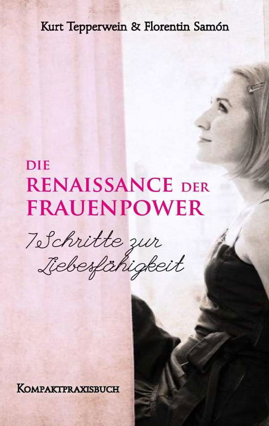 Cover for Tepperwein · Die Renaissance der Frauenpo (Bog)