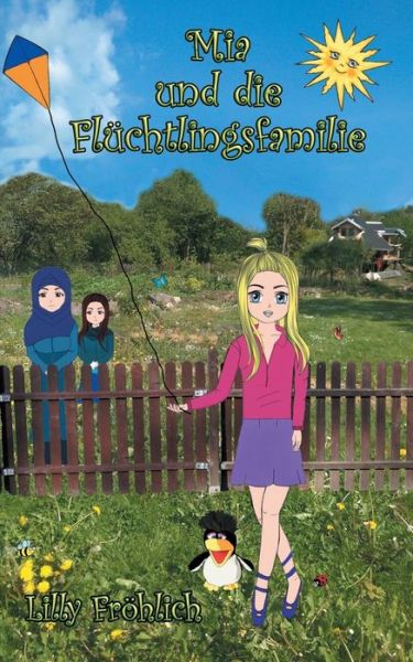 Cover for Fröhlich · Mia und die Flüchtlingsfamilie (Book) (2018)