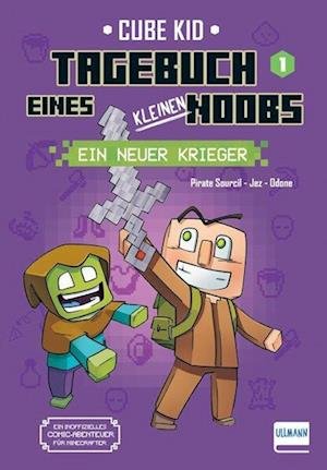 Cover for Cube Kid · Tagebuch eines kleinen Noobs Bd. 1  Ein neuer Krieger (Book) (2023)