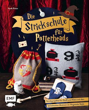 Die Strickschule für Potterheads - Sarah Prieur - Books - Edition Michael Fischer / EMF Verlag - 9783745912005 - November 2, 2022