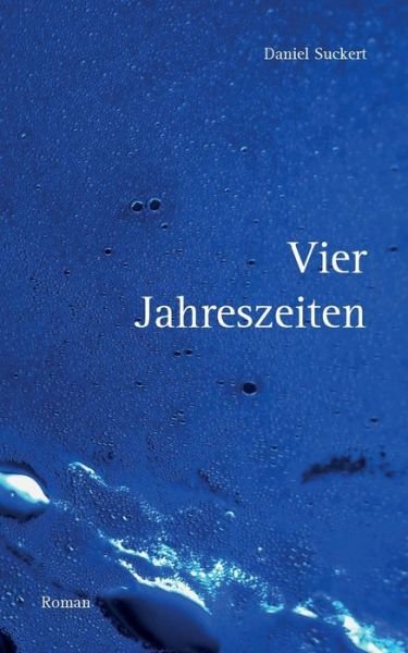 Cover for Suckert · Vier Jahreszeiten (Book) (2019)