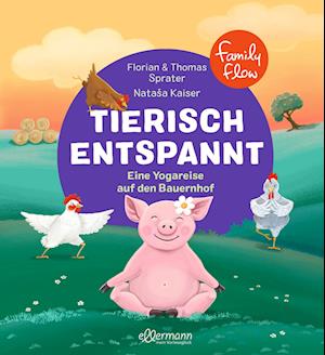 Cover for Florian Sprater · FamilyFlow. Tierisch entspannt (Book) (2023)