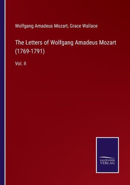 Cover for Wolfgang Amadeus Mozart · The Letters of Wolfgang Amadeus Mozart (1769-1791) (Paperback Bog) (2022)