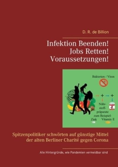 Cover for D R de Billion · Infektion Beenden! Jobs Retten! Voraussetzungen! (Taschenbuch) (2021)