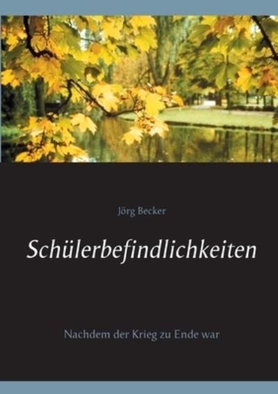 Cover for Joerg Becker · Schulerbefindlichkeiten (Taschenbuch) (2021)