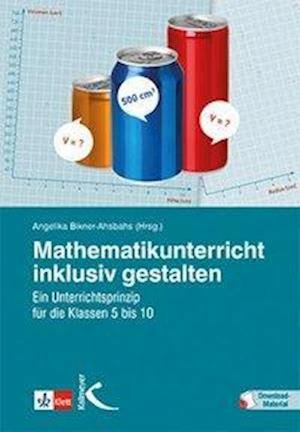 Cover for Angelika Bikner-Ahsbahs · Mathematikunterricht inklusiv gestalten (Taschenbuch) (2019)
