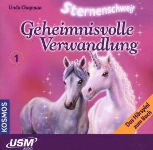 Cover for Sternenschweif · Folge 1: Geheimnisvolle Verwandlung (CD) (2007)