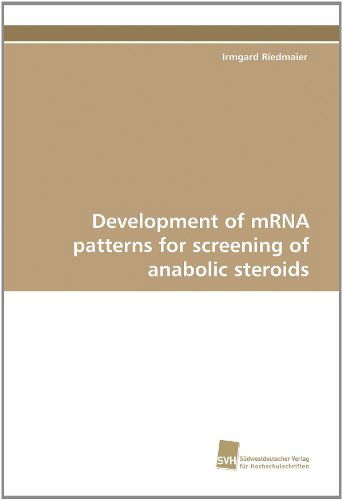 Cover for Irmgard Riedmaier · Development of Mrna Patterns for Screening of Anabolic Steroids (Paperback Book) (2010)