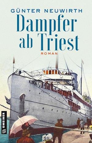 Cover for Neuwirth · Dampfer ab Triest (Bok)
