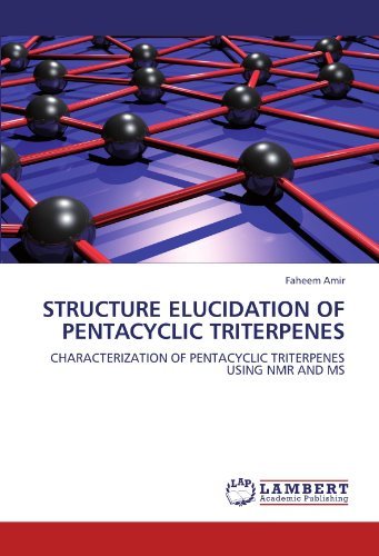 Cover for Faheem Amir · Structure Elucidation of Pentacyclic Triterpenes: Characterization of Pentacyclic Triterpenes Using Nmr and Ms (Pocketbok) (2011)
