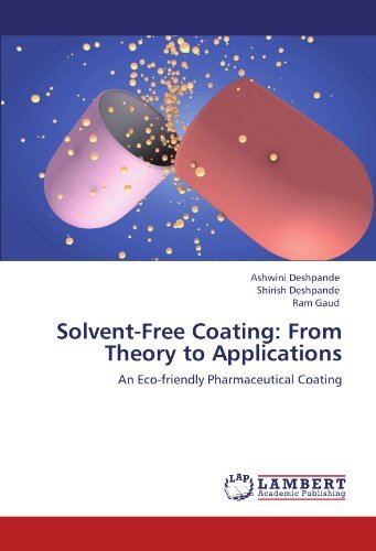 Cover for Ram Gaud · Solvent-free Coating: from Theory to Applications: an Eco-friendly Pharmaceutical Coating (Taschenbuch) (2012)