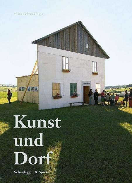 Cover for Kunst Und Dorf: Kunstlerische Aktivitaten in Der Provinz (Paperback Book) (2024)