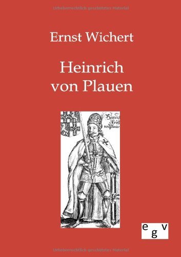 Cover for Ernst Wichert · Heinrich Von Plauen (Taschenbuch) [German, Reproduktion Des Originals. edition] (2011)