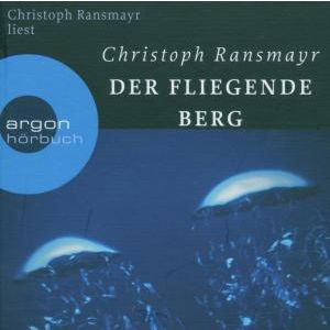 Cover for Christoph Ransmayr · CD Der fliegende Berg (CD)