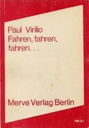 Cover for Paul Virilio · Fahren, fahren, fahren ... (Paperback Book) (1978)