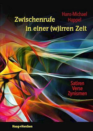 Cover for Hans-Michael Happel · Zwischenrufe in einer (w)irren Zeit (Bok) (2023)