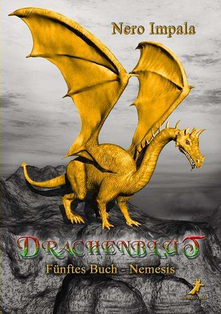 Cover for Impala · Drachenblut.5 Nemesis (Book)