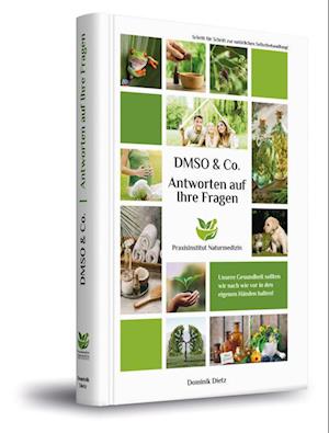 Antworten auf Ihre Fragen zu DMSO & Co. - Dominik Dietz - Livros - Praxisinstitut Naturmedizin - 9783949754005 - 11 de fevereiro de 2022