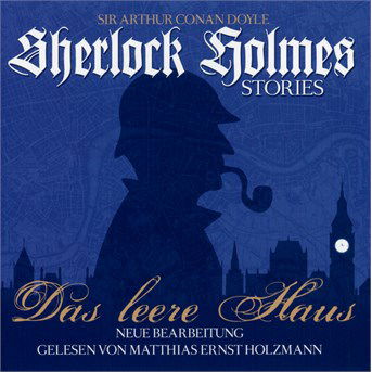 Cover for M.e.holzmann-t.tippner · Das Leere Haus-sherlock Holmes Stories (CD) (2016)