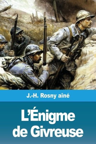 Cover for J -H Rosny Aine · L'Enigme de Givreuse (Paperback Bog) (2019)