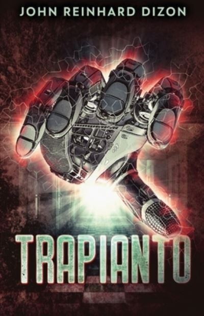 Cover for John Reinhard Dizon · Trapianto (Paperback Book) [Edizione Tascabile Standard edition] (2021)