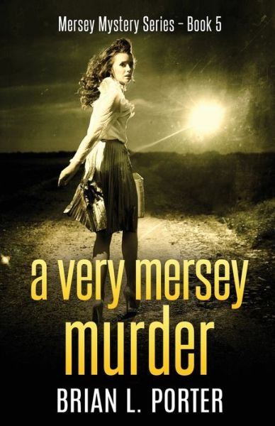 Cover for Brian L Porter · A Very Mersey Murder (Paperback Book) (2022)
