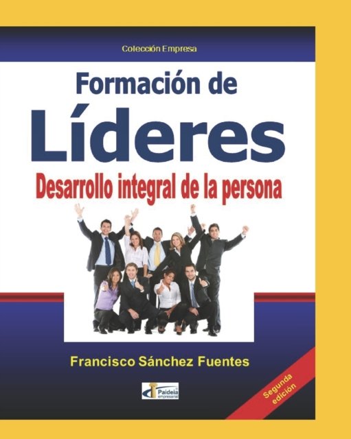 Cover for Fuentes Francisco sanchez Fuentes · FORMACIÓN DE LÍDERES. Desarrollo integral de la persona (Paperback Bog) (2022)