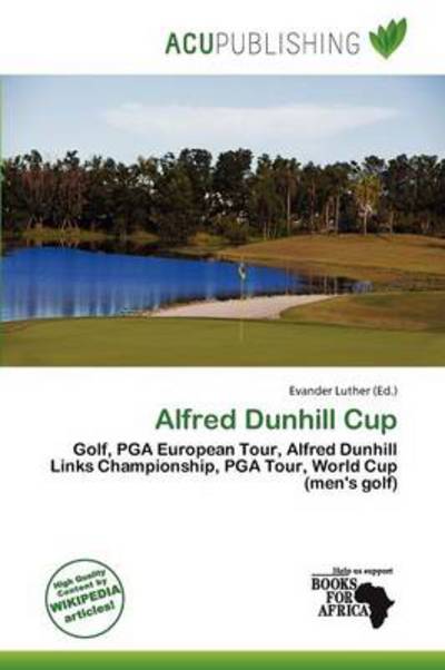 Cover for Evander Luther · Alfred Dunhill Cup (Book) (2011)