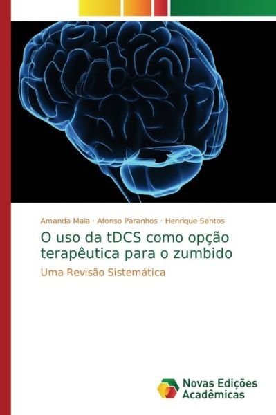 Cover for Maia · O uso da tDCS como opção terapêuti (Bok) (2018)