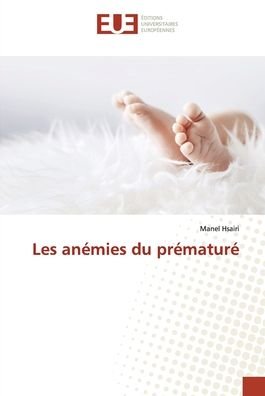 Cover for Hsairi · Les anémies du prématuré (Bok) (2020)
