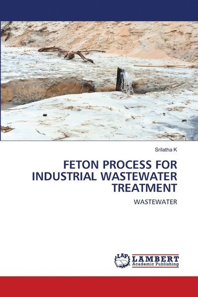 Cover for K · Feton Process for Industrial Wastewat (Bok) (2020)