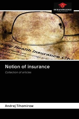 Cover for Andrej Tihomirow · Notion of insurance (Paperback Book) (2020)