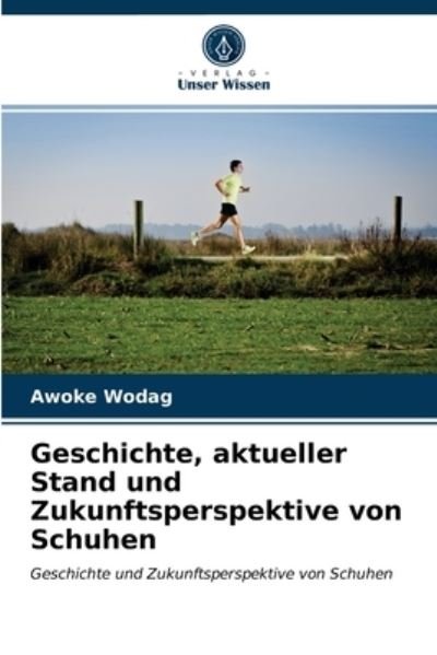 Cover for Wodag · Geschichte, aktueller Stand und Z (N/A) (2021)
