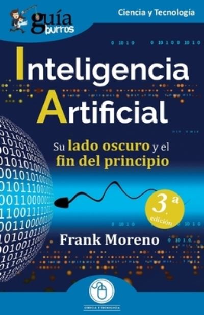 Cover for Frank Moreno · GuíaBurros : Inteligencia Artificial (Paperback Book) (2023)