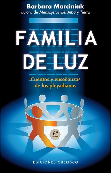 Cover for Barbara Marciniak · Familia De Luz (Spanish Edition) (Coleccion Nueva Conciencia) (Paperback Book) [Spanish edition] (2012)